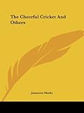 The Cheerful Cricket And Others (English Edition)