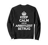 Ironisches Arbeitszeitbetrug Design – Lustige Büro-Sprüche Sw