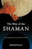 The Way of the Shaman (English Edition)