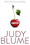 Forever: Now a major Netflix TV-series inspired by Judy Blume's bestselling book! (English Edition)