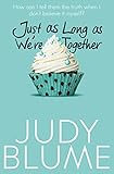 Just as Long as We're Together (English Edition)