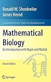 Mathematical Biology: An Introduction with Maple and Matlab (Undergraduate Texts in Mathematics) (English Edition)