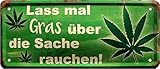 WOGEKA ART Retro Blechschild - Lass mal Gras über die Sache rauchen Cannabis - witziger Spruch Geschenk-Idee zum Geburtstag Weihnachten Dekoration 28x12 cm Vintage-Design Metall 1501
