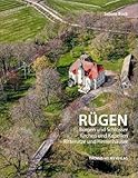 Rügen: Burgen und Schlösser, Kirchen und Kapellen, Rittersitze und Herrenhäuser (Beiträge zur Architekturgeschichte und Denkmalpflege in Mecklenburg und Vorpommern)