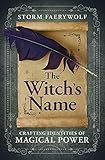 The Witch's Name: Crafting Identities of Magical Power (English Edition)