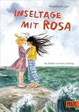 Inseltage mit Rosa: Mit Bildern von Anna Schilling